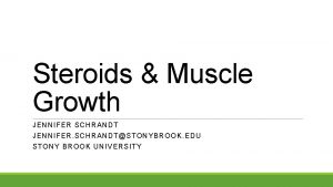 Steroids Muscle Growth JENNIF ER S CHRA ND