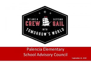 Palencia Elementary School Advisory Council August 2014 August