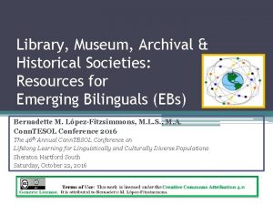 Library Museum Archival Historical Societies Resources for Emerging