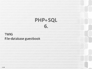 PHPSQL 6 TWIG Filedatabase guestbook V 1 0