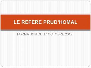 LE REFERE PRUDHOMAL FORMATION DU 17 OCTOBRE 2019