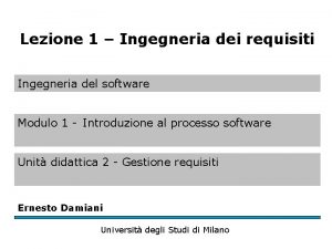 Lezione 1 Ingegneria dei requisiti Ingegneria del software