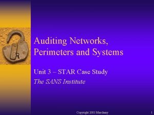Auditing Networks Perimeters and Systems Unit 3 STAR