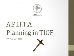 A P H T A Planning in TIOF