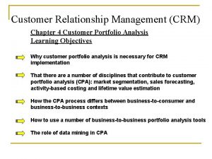 Customer Relationship Management CRM Chapter 4 Customer Portfolio