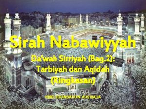 Sirah Nabawiyyah Dawah Sirriyah Bag 2 Tarbiyah dan