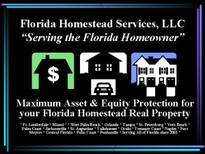 Florida Homestead Services LLC Serving the Florida Homeowner