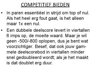 COMPETITIEF BIEDEN In paren essentiel in strijd om