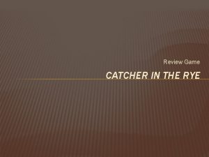 Review Game CATCHER IN THE RYE 1 Holden