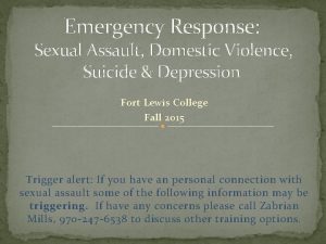 Emergency Response Sexual Assault Domestic Violence Suicide Depression