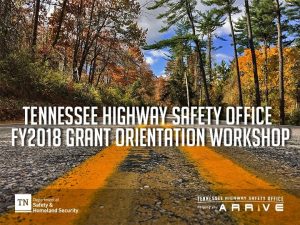 Status Reports Tennessee Highway Safety Office FY 18