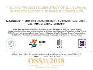 151 Eu AND 57 Fe MSSBAUER STUDY OF