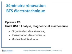 Sminaire rnovation BTS lectrotechnique Epreuve E 5 Unit