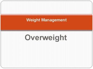 Weight Management Overweight Fat Cell Development Fat cell