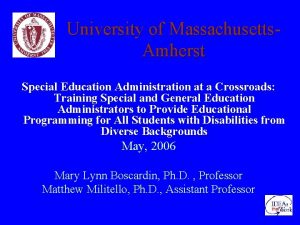 University of Massachusetts Amherst Special Education Administration at