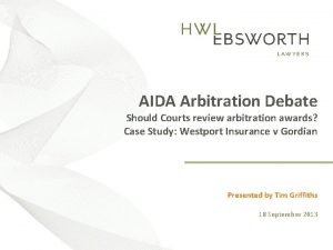 AIDA Arbitration Debate Should Courts review arbitration Insert