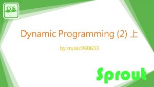 Dynamic Programming 2 by music 960633 LCS fn