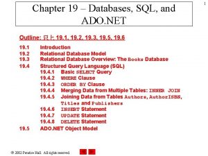 Chapter 19 Databases SQL and ADO NET Outline