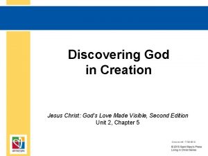 Discovering God in Creation Jesus Christ Gods Love