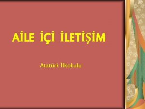 ALE LETM Atatrk lkokulu OCUKLAR NEDEN KAYET EMR