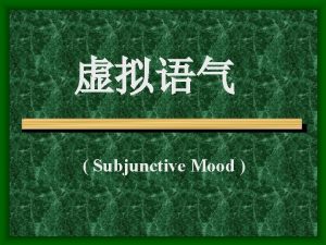If there were no subjunctive mood