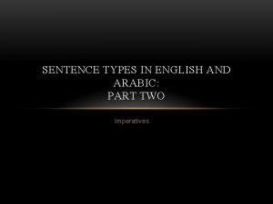 SENTENCE TYPES IN ENGLISH AND ARABIC PART TWO
