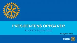 PRESIDENTENS OPPGAVER Pre PETS hsten 2020 AG Dagfinn