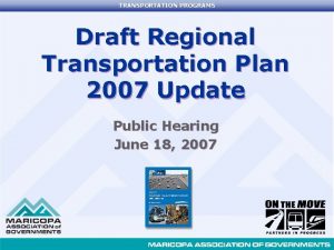 TRANSPORTATION PROGRAMS Draft Regional Transportation Plan 2007 Update