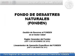 Secretara de Salud Federal FONDO DE DESASTRES NATURALES