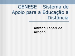 GENESE Sistema de Apoio para a Educao a