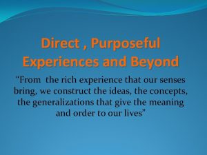 Direct Purposeful Experiences and Beyond From the rich