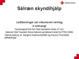 Slrn skyndihjlp Leibeiningar um viurkennt verklag vettvangi Psychological