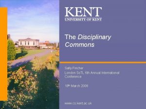 The Disciplinary Commons Sally Fincher London So TL