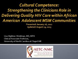 Cultural Competence Strengthening the Clinicians Role in Delivering