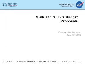 National Aeronautics and Space Administration SBIR and STTRs