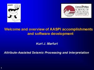 AASPI Welcome and overview of AASPI accomplishments and