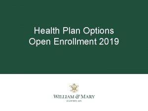 Health Plan Options Open Enrollment 2019 Health Plan