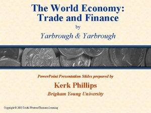 The World Economy Trade and Finance by Yarbrough