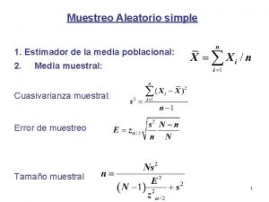 Muestreo Aleatorio simple 1 Estimador de la media