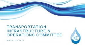 TRANSPORTATION INFRASTRUCTURE OPERATIONS COMMITTEE AUGUST 19 2020 ORDINANCE