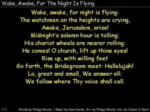 Wake Awake For The Night Is Flying Wake