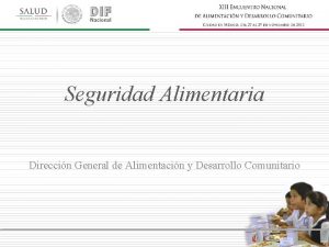 Seguridad Alimentaria Direccin General de Alimentacin y Desarrollo