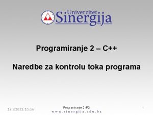 Programiranje 2 C Naredbe za kontrolu toka programa