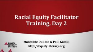 Racial Equity Facilitator Training Day 2 Marceline Du