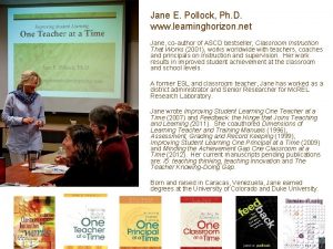 Jane E Pollock Ph D www learninghorizon net