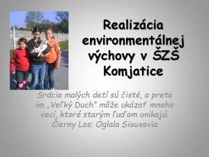 Realizcia environmentlnej vchovy v Z Komjatice Srdcia malch