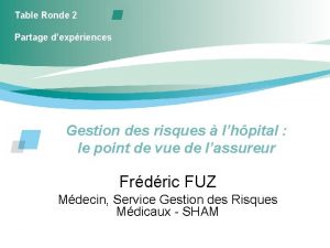 Table Ronde 2 Partage dexpriences Gestion des risques