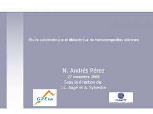 Inicio Etude calorimtrique et dilectrique de nanocomposites silicones