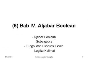 6 Bab IV Aljabar Boolean Subalgebra Fungsi dan