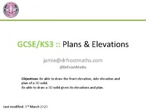 GCSEKS 3 Plans Elevations jamiedrfrostmaths com Dr Frost